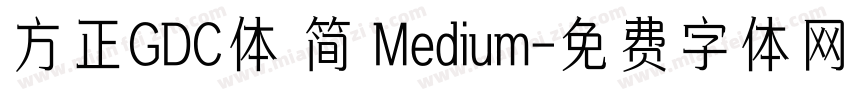 方正GDC体 简 Medium字体转换